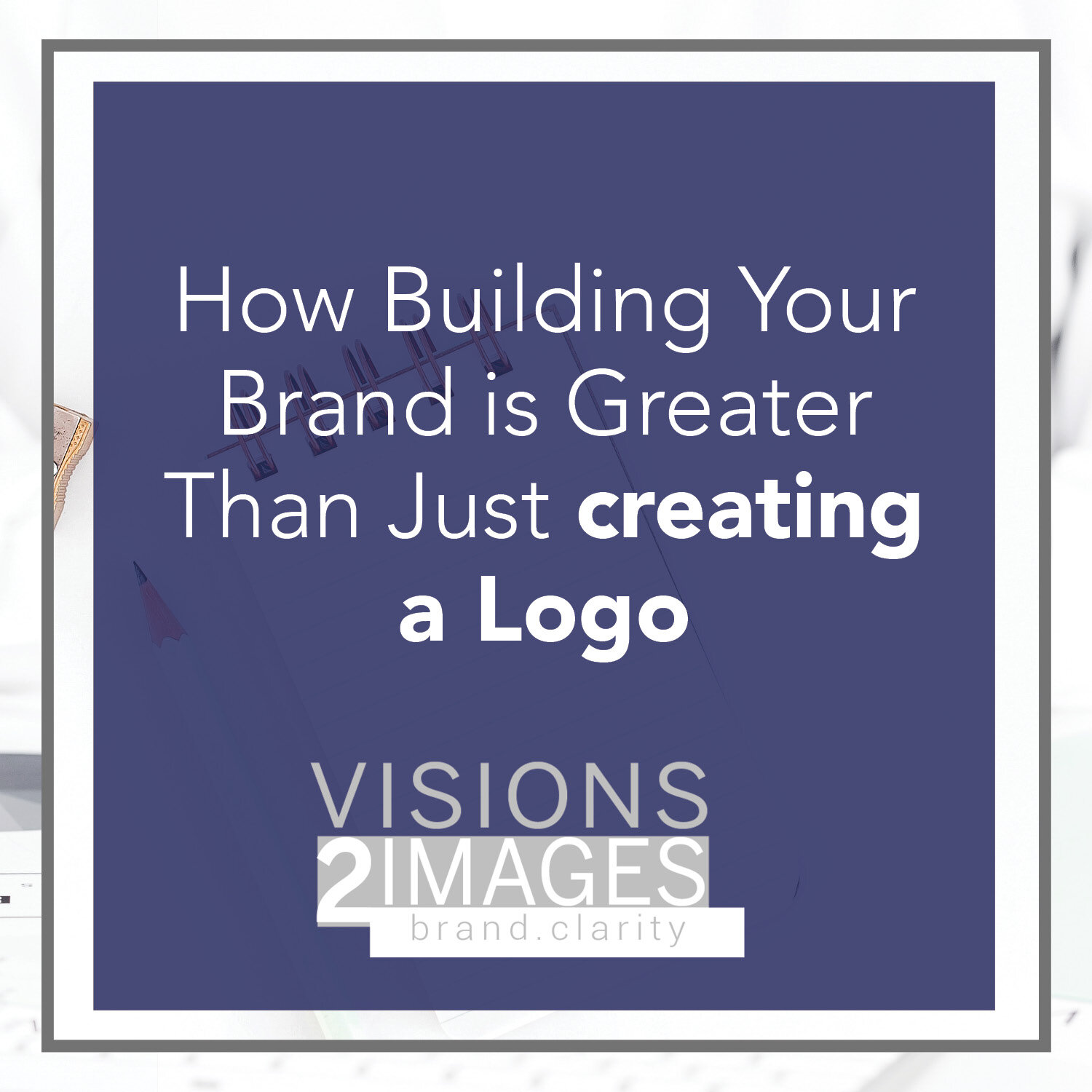 How Building Your Brand is Greater Than Just creating a Logo ...