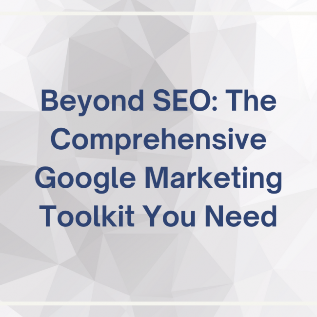 There's more to Google than its search engine, and many of the company's tools cater to today's digital marketers.